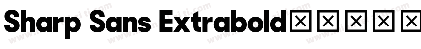 Sharp Sans Extrabold字体转换
